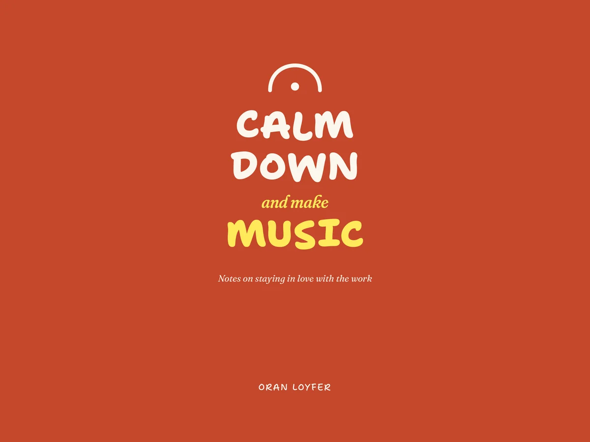 Calm Down and Make Music - book cover