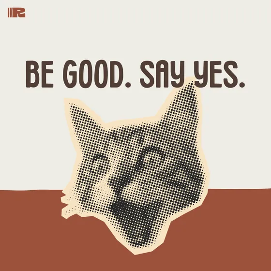 Chapter page: Be Good. Say Yes.