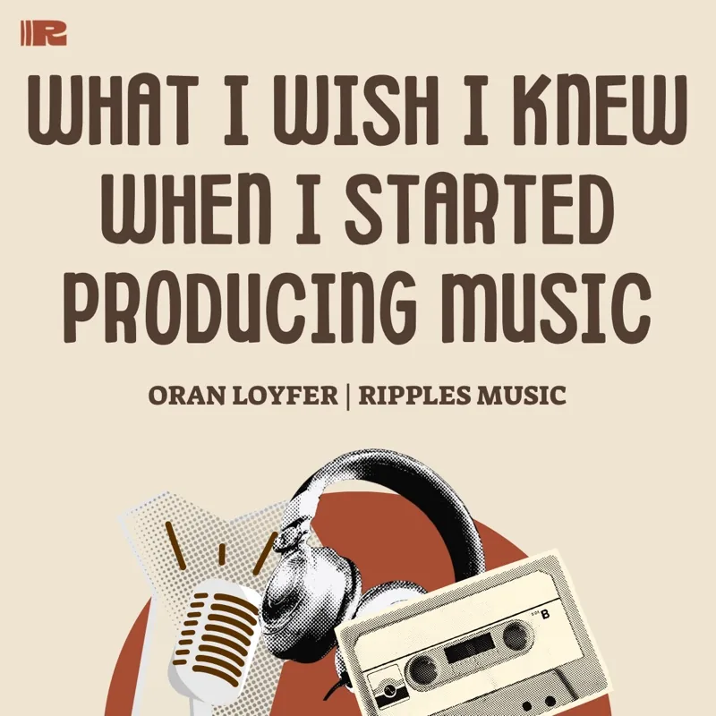What I Wish I Knew When I Started Producing Music